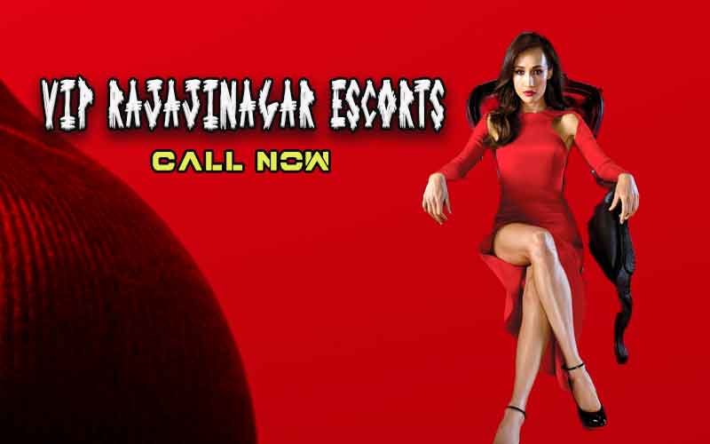 Escorts in Rajajinagar