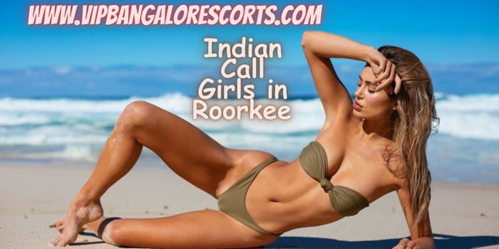 Indian Call Girls in Roorkee